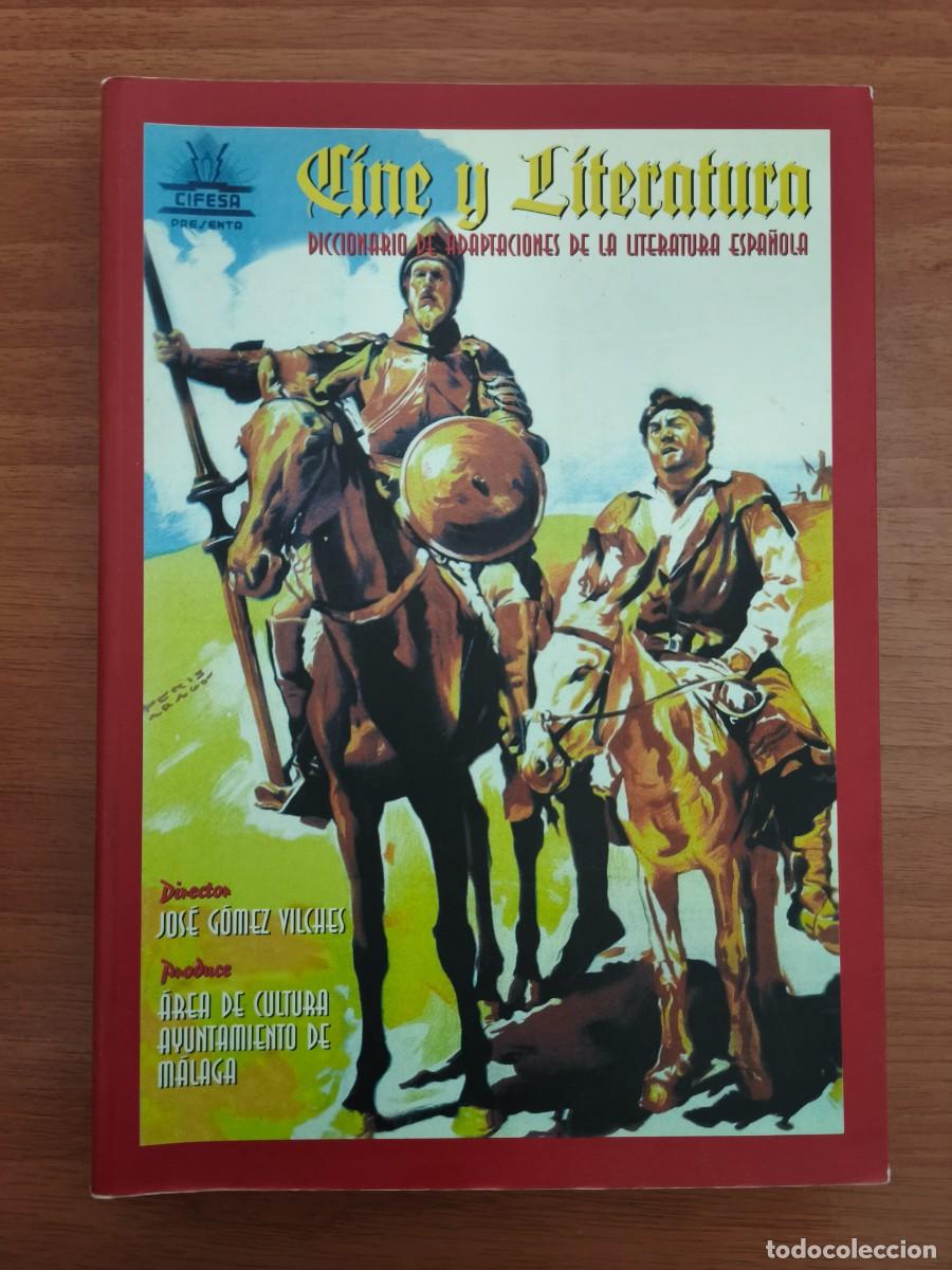 Cine: VC078 CINE Y LITERATURA (DICCIONARIO DE ADAPTACIONES DE LA LITERATURA ESPA&Ntilde;OLA)-JOSE GOMEZ VILCHES
