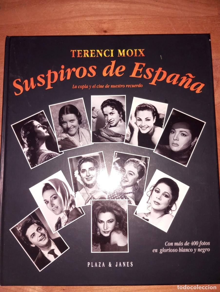 Cine: SUSPIROS DE ESPA&Ntilde;A, TERENCE MOIX, COPLA Y CINE