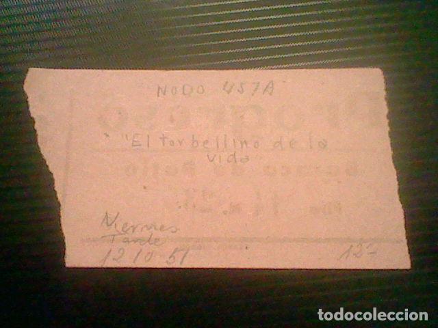 Cine: entrada CINE PROGRESO EL TORBELLINO DE LA VIDA ENE 12 OCT 1951 - Foto 2