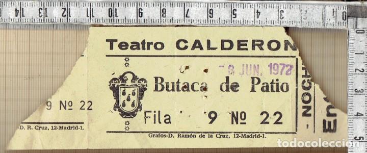 Cine: ENTRADA TEATRO CALDERON MADRID 1972. - Foto 1