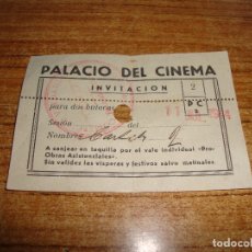 Cine: RARA INVITACION ENTRADA PALACIO DEL CINEMA 1944. Lote 171841925