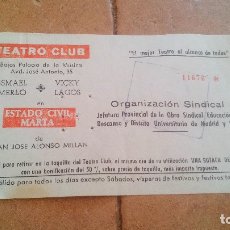 Cine: ENTRADA, ANTIGUO TEATRO CLUB RECOLETOS (MADRID)- ISMAEL MERLO Y VICKY LAGO-ORGANIZACION SINDICAL SEU. Lote 172321653