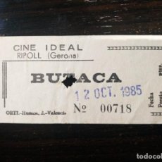 Cinema: UNA ENTRADA AL CINE IDEAL DE RIPOLL EN GIRONA, BUTACA , OCTUBRE 1985. Lote 199036738
