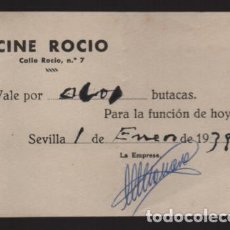 Cine: SEVILLA, -CINE ROCIO- . VALE POR ....BUTACAS- ENERO 1939.- VER FOTO
