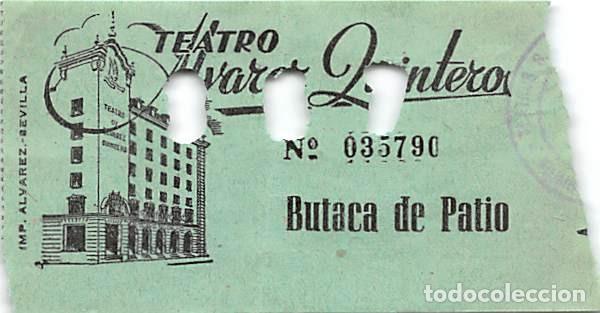 Cine: TEATRO ALVAREZ QUINTERO.- BUTACA DE PATIO - Foto 1