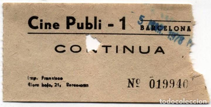 Cine: entrada cine publi barcelona 1978 - Foto 1