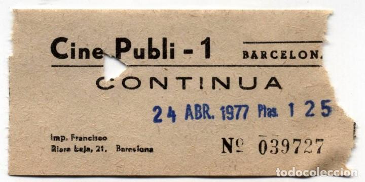 Cine: entrada cine publi barcelona 1977 - Foto 1