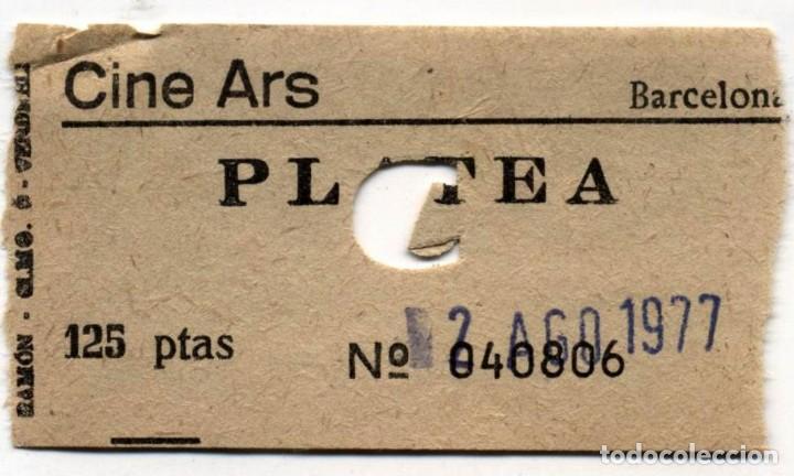 Cine: entrada cine ars barcelona 1977 - Foto 1