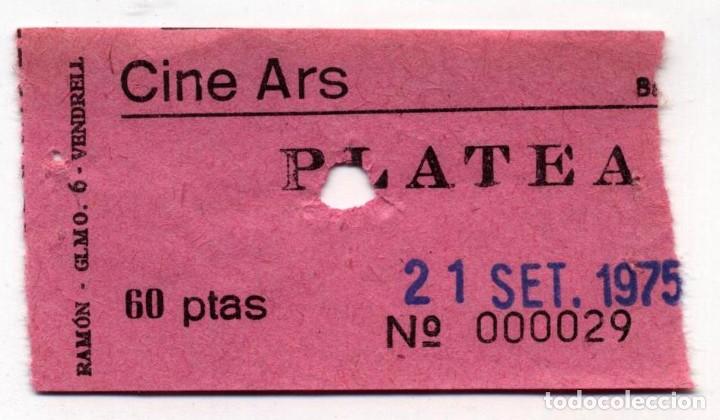 Cine: entrada cine ars barcelona 1975 - Foto 1