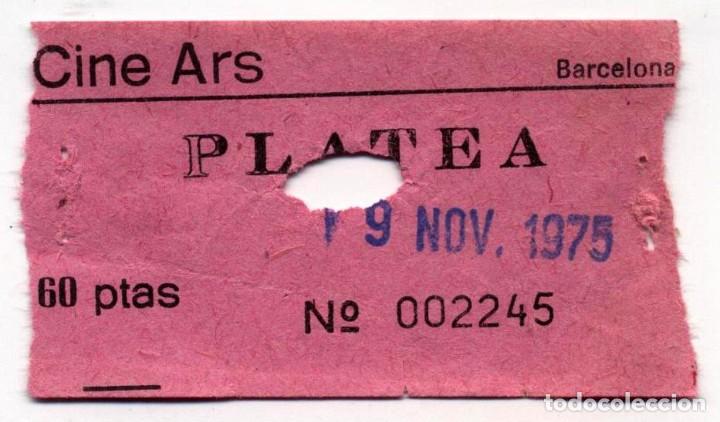 Cine: entrada cine ars barcelona 1975 - Foto 1