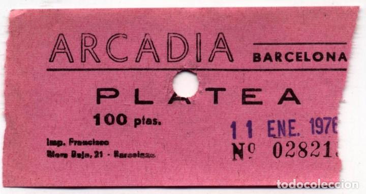 Cine: entrada cine arcadia barcelona 1976 - Foto 1