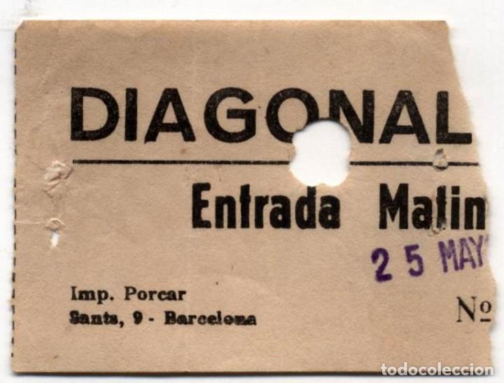 Cine: entrada cine diagonal barcelona 1977 - Foto 1