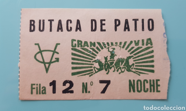 Cine: Ticket entrada BUTACA DE PATIO. GRAN V&Iacute;A. - Foto 1
