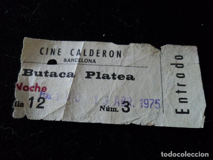 Cine: ENTRADA CINE CALDERON 1975 - Foto 1