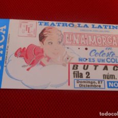 Cine: ENTRADA DE TEATRO LA LATINA MADRID - LINA MORGAN EN CELESTE NO ES UN COLOR. Lote 389510044