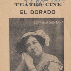 Cine: BARCELONA - TEATRO CINE EL DORADO (EMPRESA BOHEMIA) - ESTRELLA GADITANA - ENTRADA - 14.10.1915