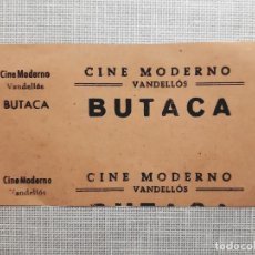 Cinéma: 1 ENTRADA BUTACA, CINE MODERNO, VANDELLOS, TARRAGONA, SIN CORTAR, AÑOS 40 - (VENDIDO) ..A2028. Lote 361034385