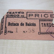Cine: ENTRADA TEATRO CIRCO PRICE AÑO 1948. Lote 367536859
