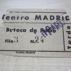 Cine: RARA ENTRADA TEATRO MADRID 1947 SOLO EN 1947 SE LLAMÓ TEATRO MADRID. Lote 367537219
