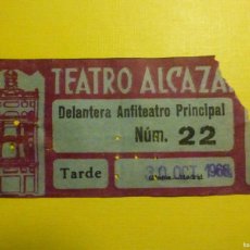 Cine: ENTRADA TEATRO ALCAZAR - MADRID - 30-OCTUBRE-1966. Lote 379647739