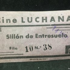 Cine: ANTIGUA ENTRADA CINE LUCHANA MADRID 1950. SILLÓN ENTRESUELO. USADA. EN BUEN ESTADO