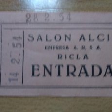 Cine: ENTRADAS ANTIGUAS DEL SALÓN ALCIR DE RICLA ( ZARAGOZA), FEBRERO 1954