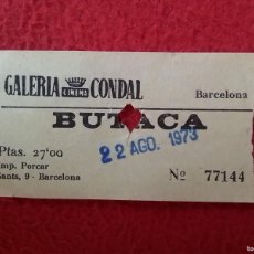 Cine: ANTIGUA ENTRADA TICKET ENTREE ENTRANCE DE CINE CINEMA GALERIA CONDAL BARCELONA 1973 BUTACA VER FOTOS