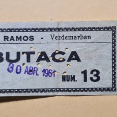 Cine: VEZDEMARBAN (ZAMORA) - CINE RAMOS - ENTRADA 30 ABRIL 1961 - COMPLETA