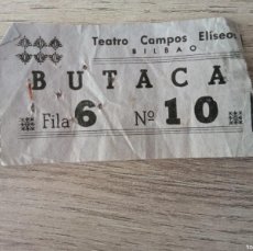 Cine: ENTRADA USADA TEATRO CAMPOS ELISEOS DE BILBAO