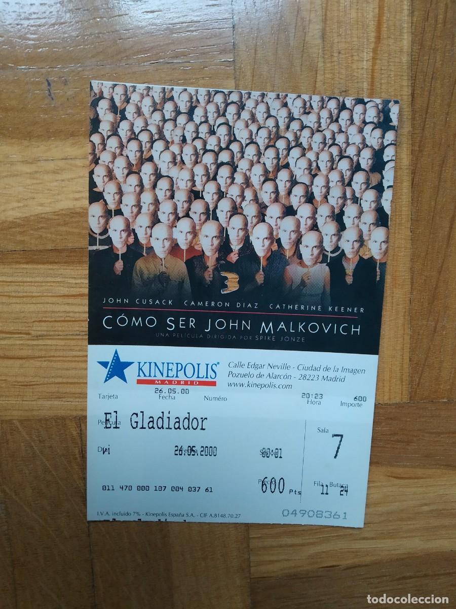 Cinema: ENTRADA CINE KINEPOLIS COMO SER JOHN MALKOVICH JOHN CUSACK CAMERON DIAZ EL GLADIADOR