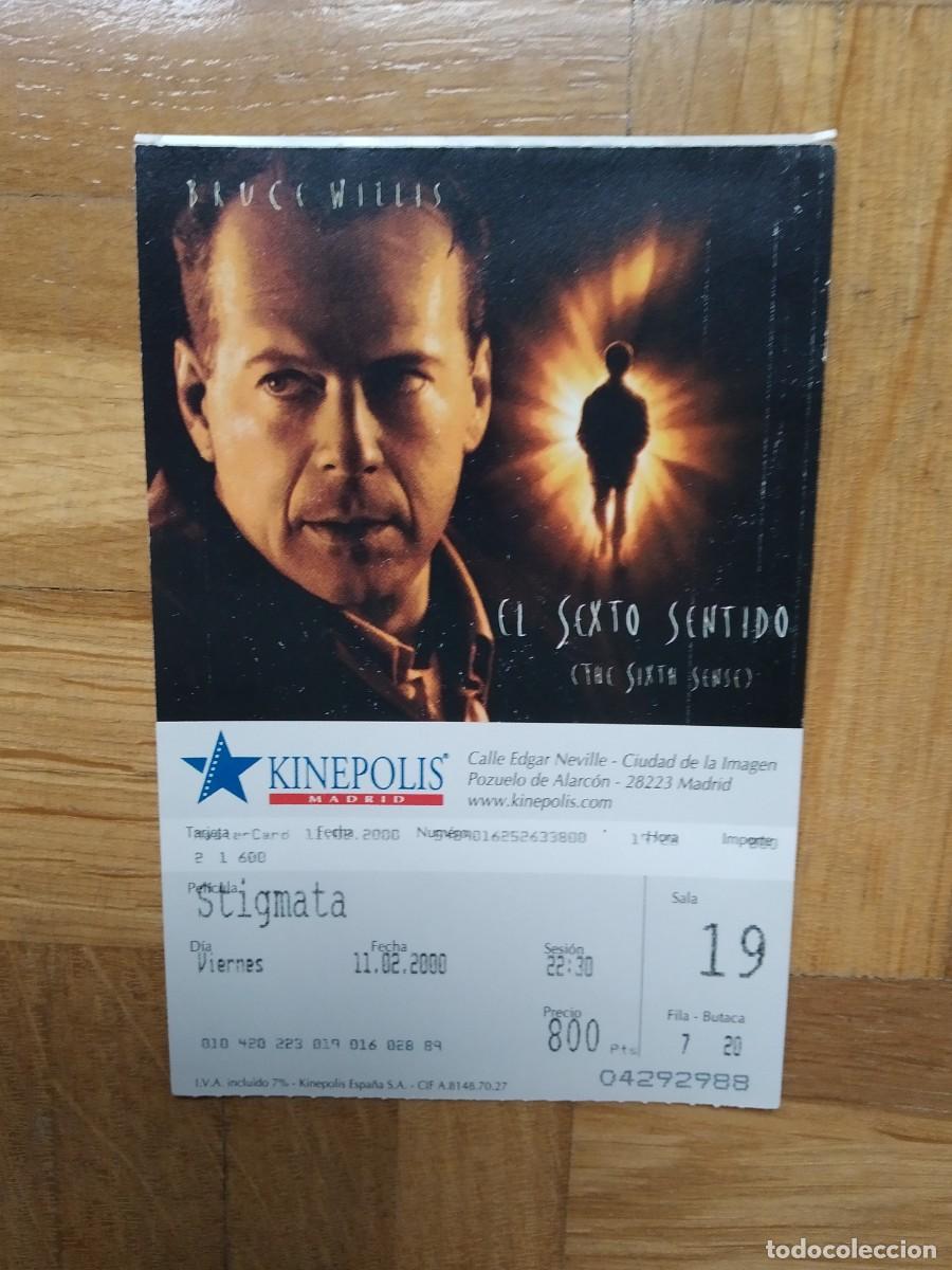 Cinema: ENTRADA CINE KINEPOLIS EL SEXTO SENTIDO BRUCE WILLIS STIGMATA VER FOTOS