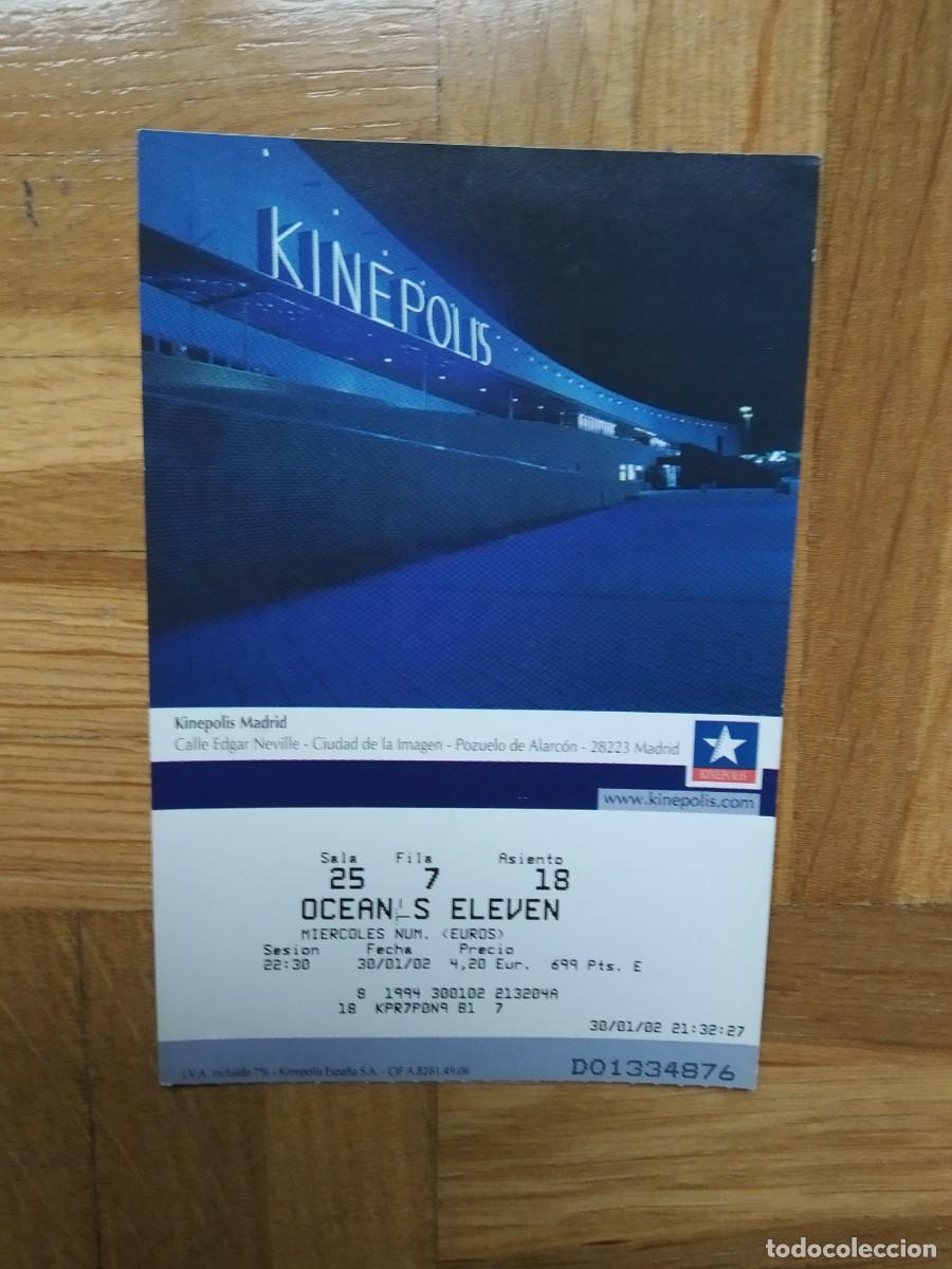 Cinema: ENTRADA CINE KINEPOLIS OCEAN`S ELEVEN PUBLICIDAD 007 JAMES BOND VER FOTOS