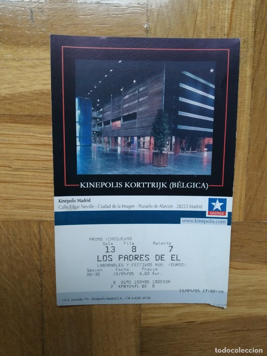 Cinema: ENTRADA CINE KINEPOLIS LOS PADRES DE EL VER FOTOS