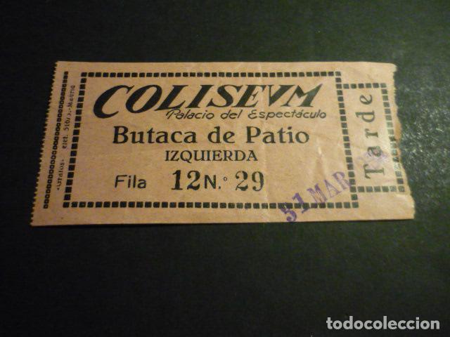 Cinema: ANTIGUA ENTRADA DE CINE A&Ntilde;OS 30 CINE COLISEUM MADRID