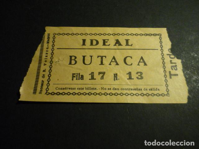 Cinema: ANTIGUA ENTRADA DE CINE A&Ntilde;OS 30 CINE IDEAL MADRID
