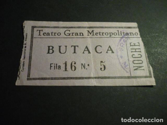 Cinema: ANTIGUA ENTRADA DE CINE A&Ntilde;OS 30 CINE TEATRO GRAN METROPOLITANO MADRID