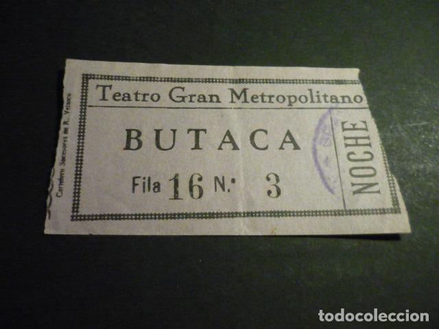 Cinema: ANTIGUA ENTRADA DE CINE A&Ntilde;OS 30 CINE TEATRO GRAN METROPOLITANO MADRID