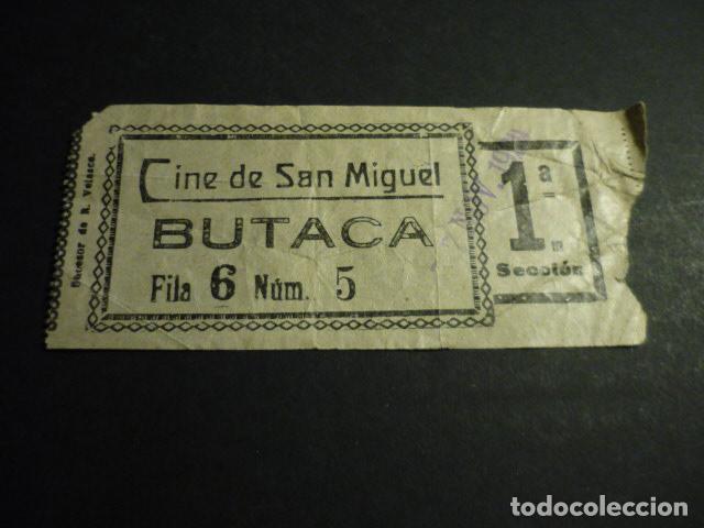 Cine: ANTIGUA ENTRADA DE CINE A&Ntilde;OS 30 CINE DE SAN MIGUEL MADRID