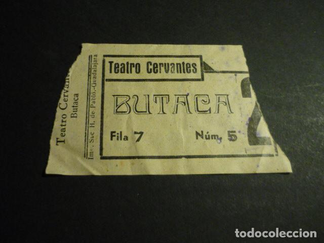 Cin&eacute;ma: ANTIGUA ENTRADA DE CINE A&Ntilde;OS 30 CINE TEATRO CERVANTES GUADALAJARA