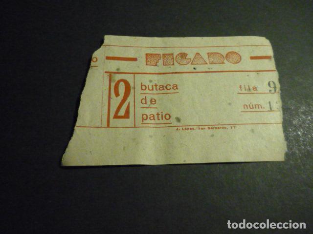 Kino: ANTIGUA ENTRADA DE CINE A&Ntilde;OS 30 CINE FIGARO MADRID