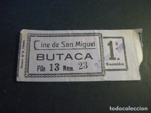 Cine: ANTIGUA ENTRADA DE CINE A&Ntilde;OS 20 30 CINE DE SAN MIGUEL MADRID