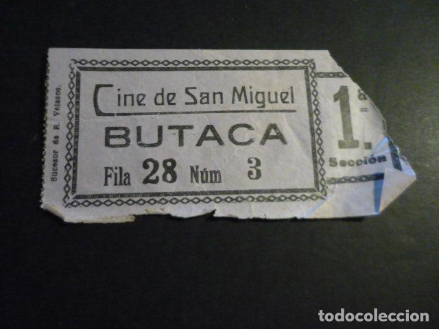 Cine: ANTIGUA ENTRADA DE CINE A&Ntilde;OS 20 30 CINE DE SAN MIGUEL MADRID