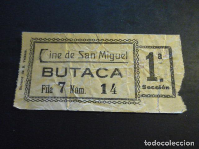 Cine: ANTIGUA ENTRADA DE CINE A&Ntilde;OS 20 30 CINE DE SAN MIGUEL MADRID