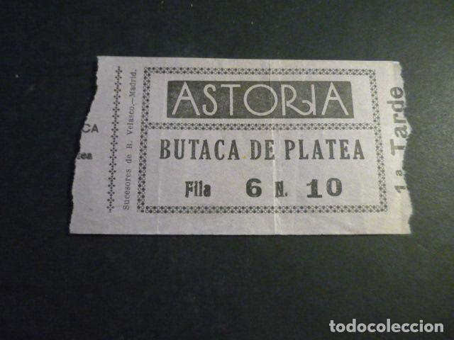 Cin&eacute;ma: ANTIGUA ENTRADA DE CINE A&Ntilde;OS 20 30 CINE ASTORIA MADRID