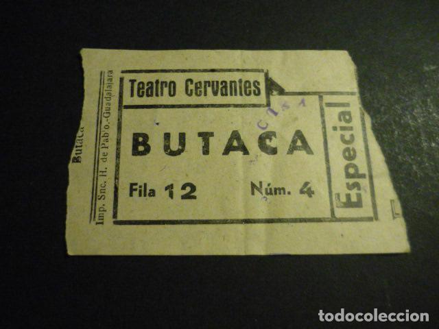 Cine: ANTIGUA ENTRADA DE CINE A&Ntilde;OS 20 30 CINE TEATRO CERVANTES GUADALAJARA
