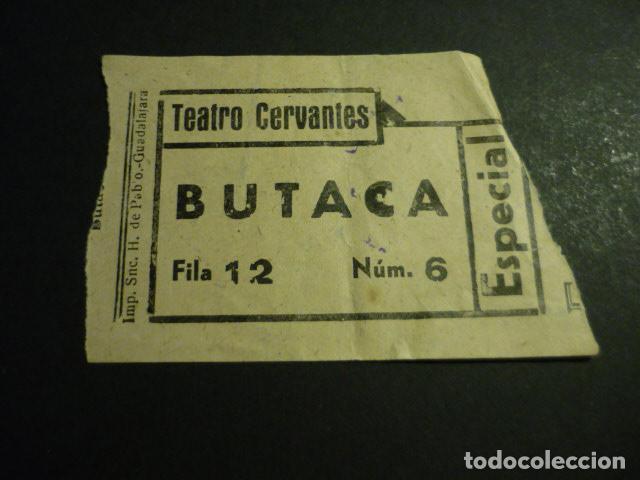 Cine: ANTIGUA ENTRADA DE CINE A&Ntilde;OS 20 30 CINE TEATRO CERVANTES GUADALAJARA