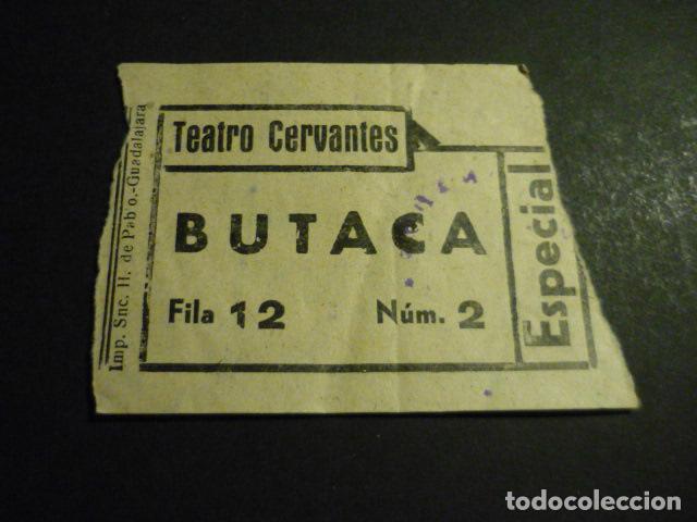 Cine: ANTIGUA ENTRADA DE CINE A&Ntilde;OS 20 30 CINE TEATRO CERVANTES GUADALAJARA