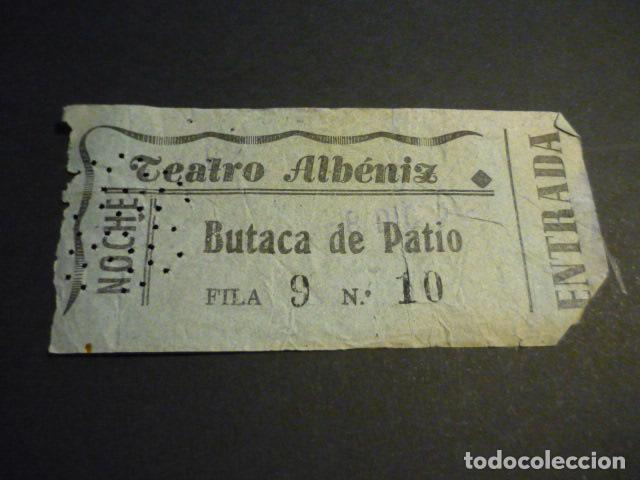 Cin&eacute;ma: ANTIGUA ENTRADA DE CINE A&Ntilde;OS 40-50 TEATRO ALBENIZ MADRID