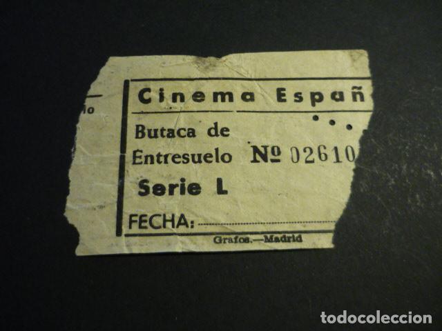 Cine: ANTIGUA ENTRADA DE CINE A&Ntilde;OS 40-50 CINEMA ESPA&Ntilde;A MADRID