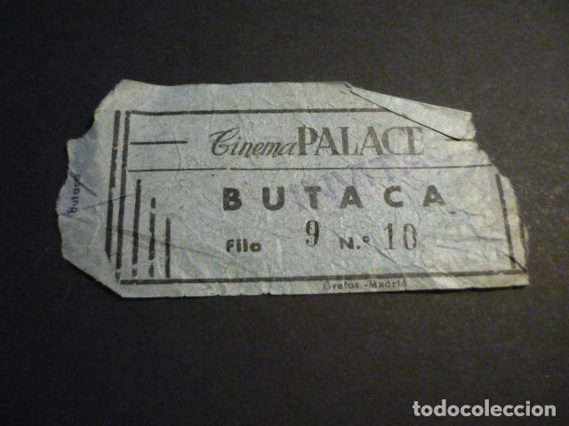 Cine: ANTIGUA ENTRADA DE CINE A&Ntilde;OS 40-50 CINE CINEMA PALACE MADRID